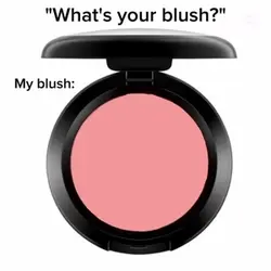U make me blush