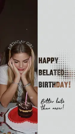 Happy Belated BDay