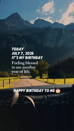 July 7 2025 my bday