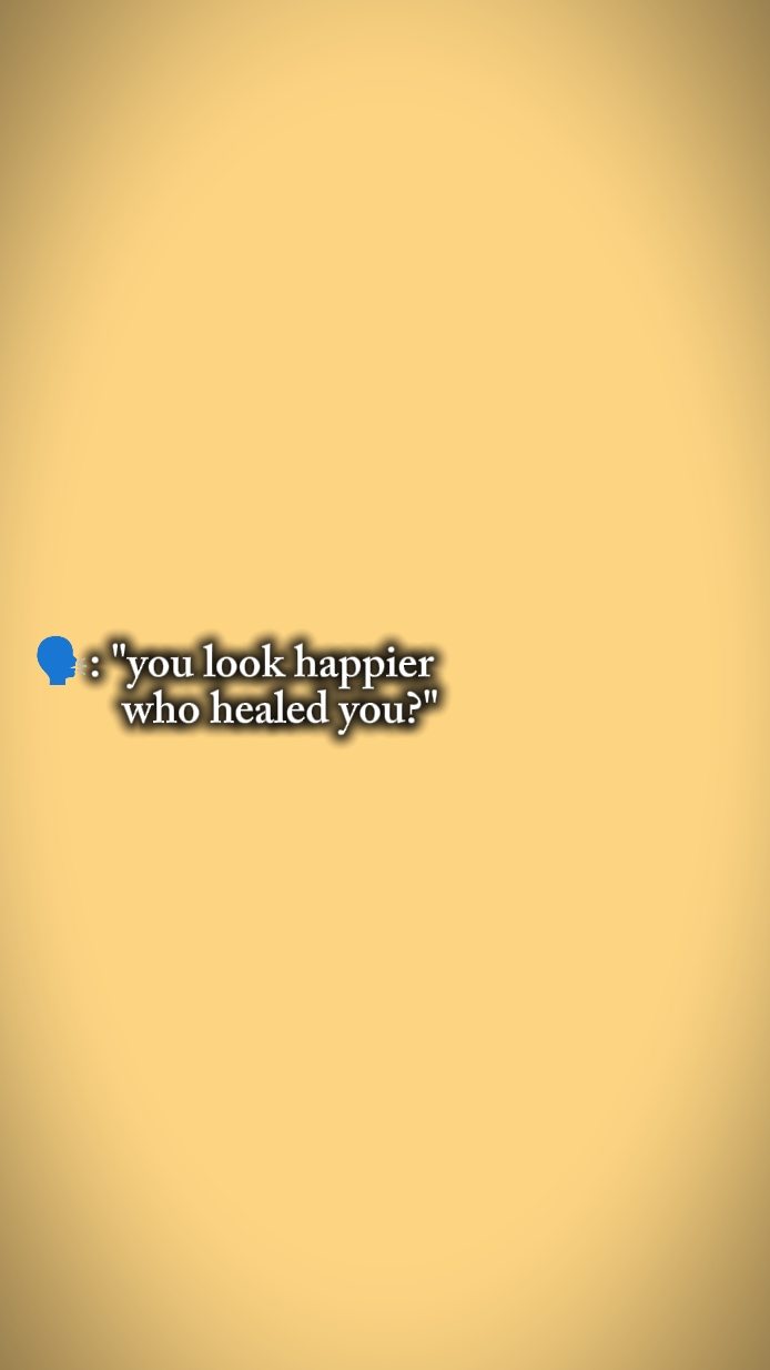 you look happier 
