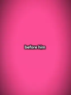 before him