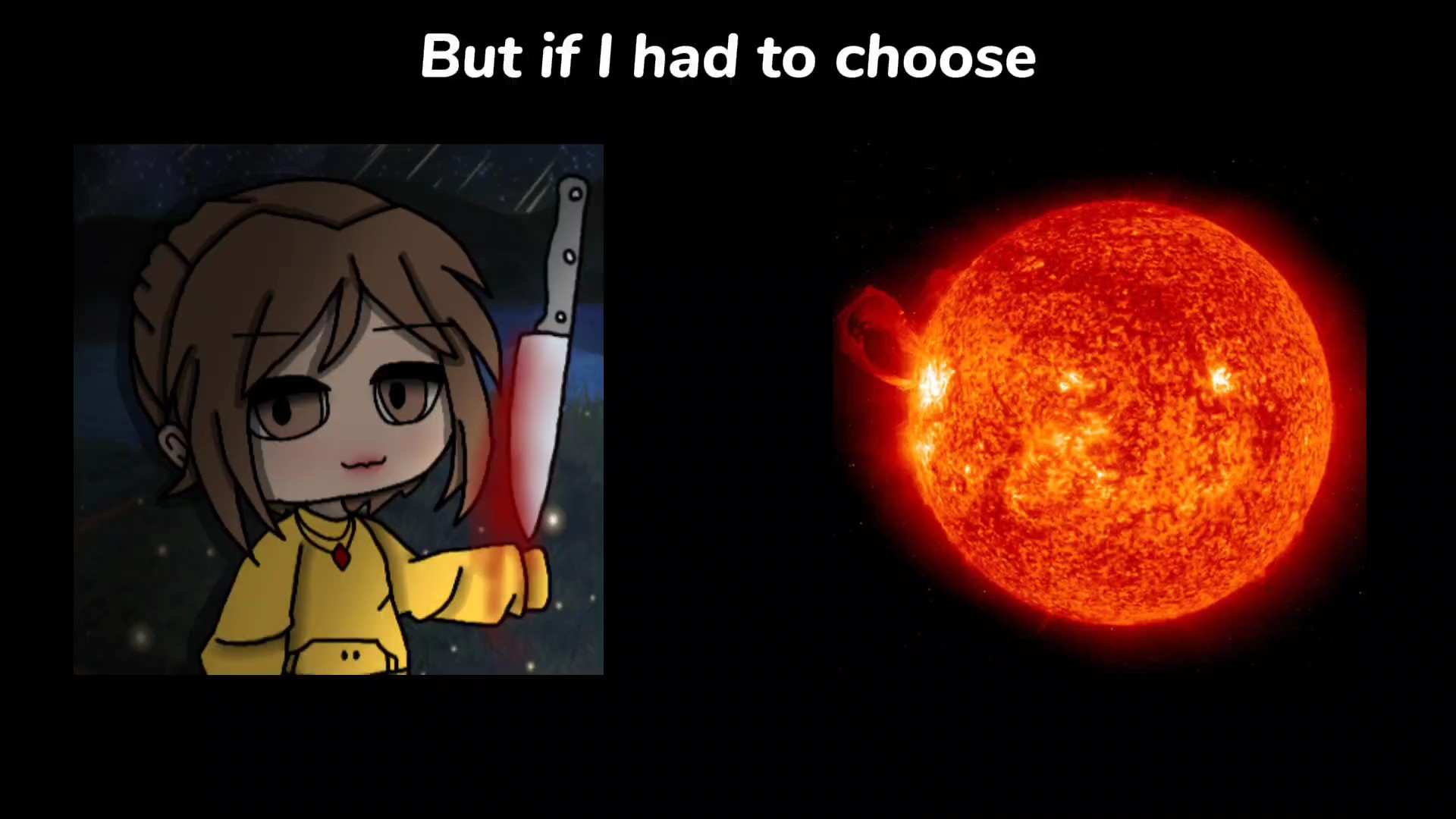 I choose the sun