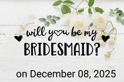 bridesmaid proposal