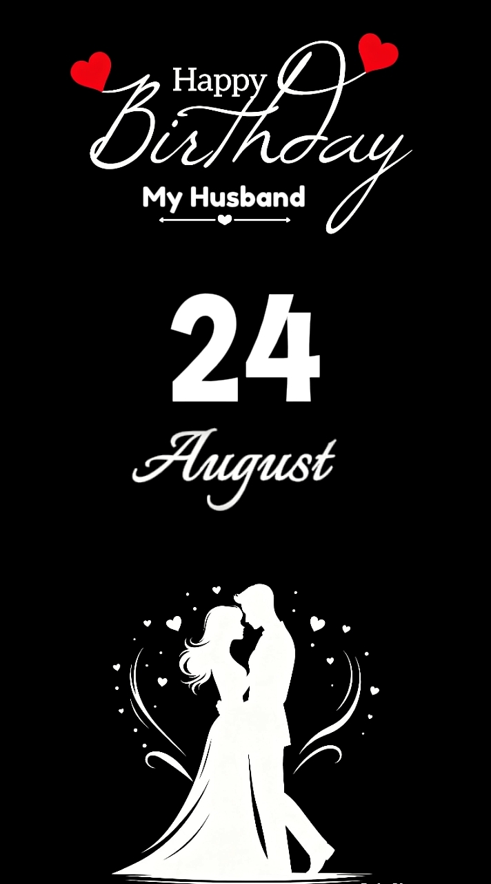 HBD HUSBAND 24 AUG