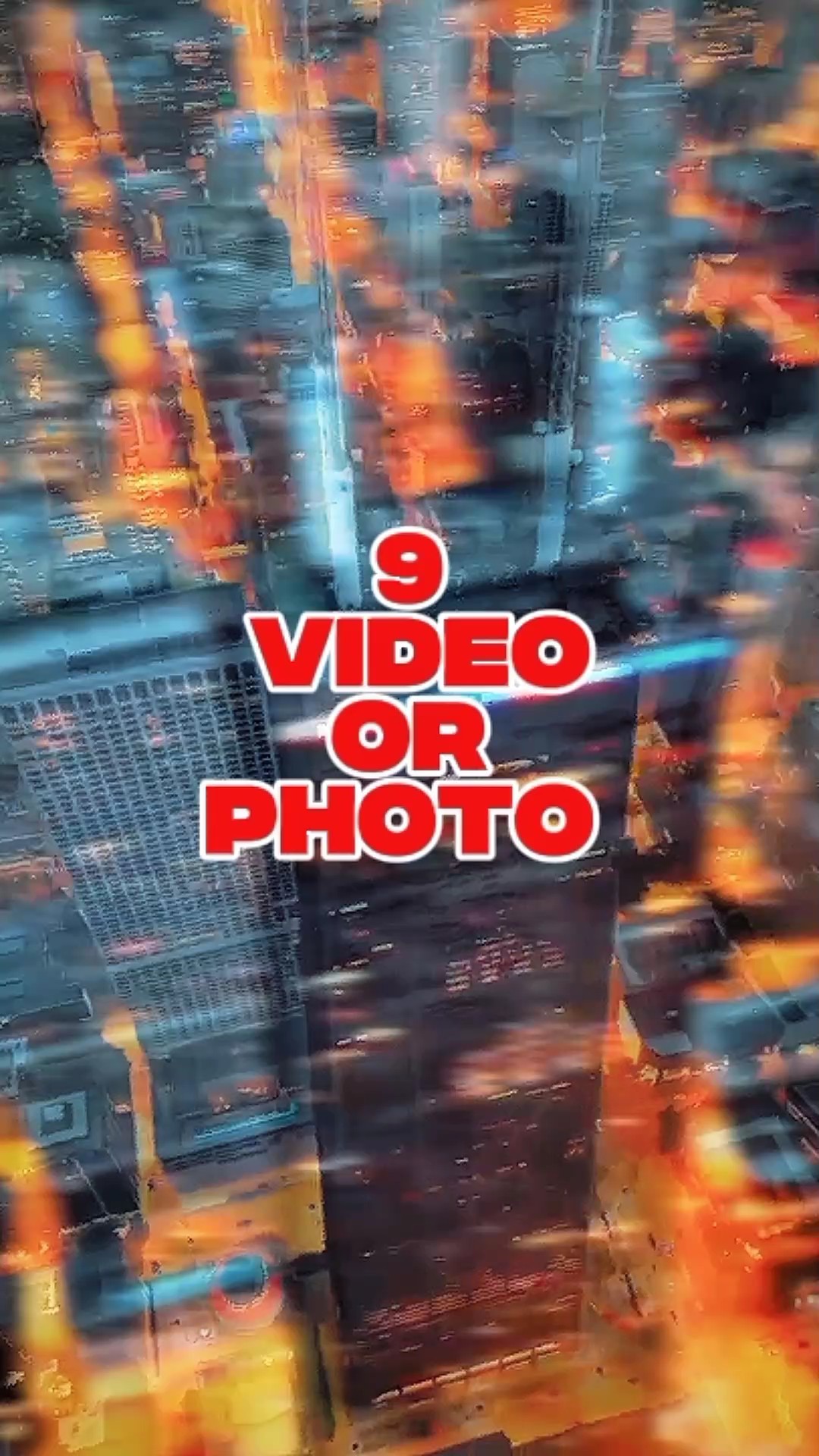 9 video veya fotoğraf 