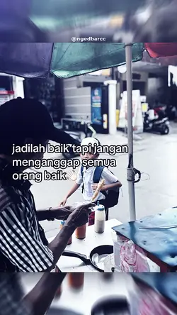 jadilah baik