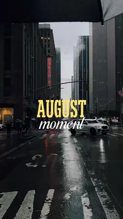 August Moment