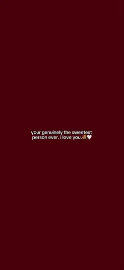 sweetest person. 