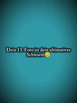 Dein 13. Foto 