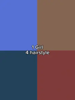 1 girl 4 hairstyle