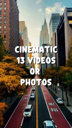 13 CINEMATIC VIDEOS