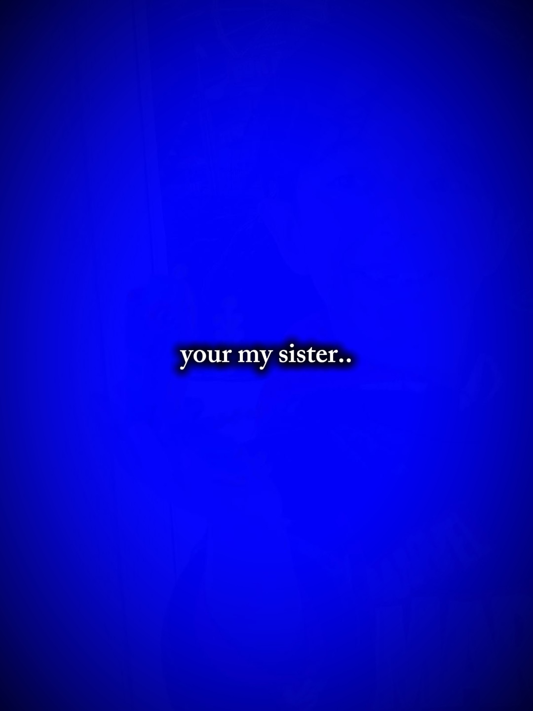 Du bist meine Schwester