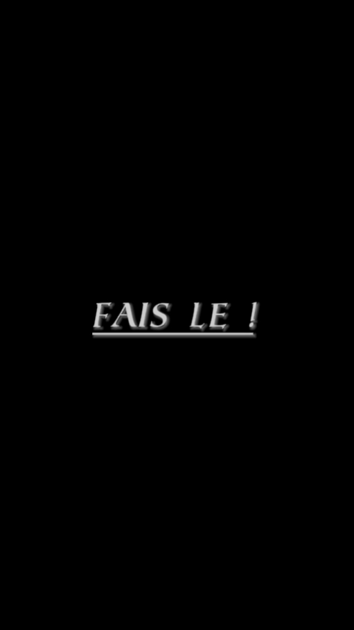 Fais le!