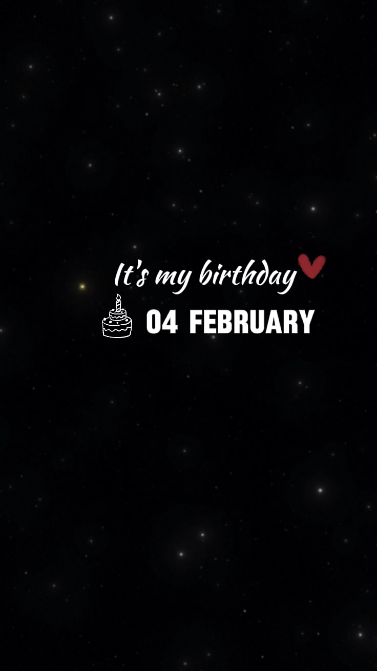 MI CUMPLEAÑOS 04 DE FEBRERO
