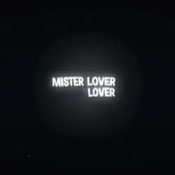 Mister lover lover