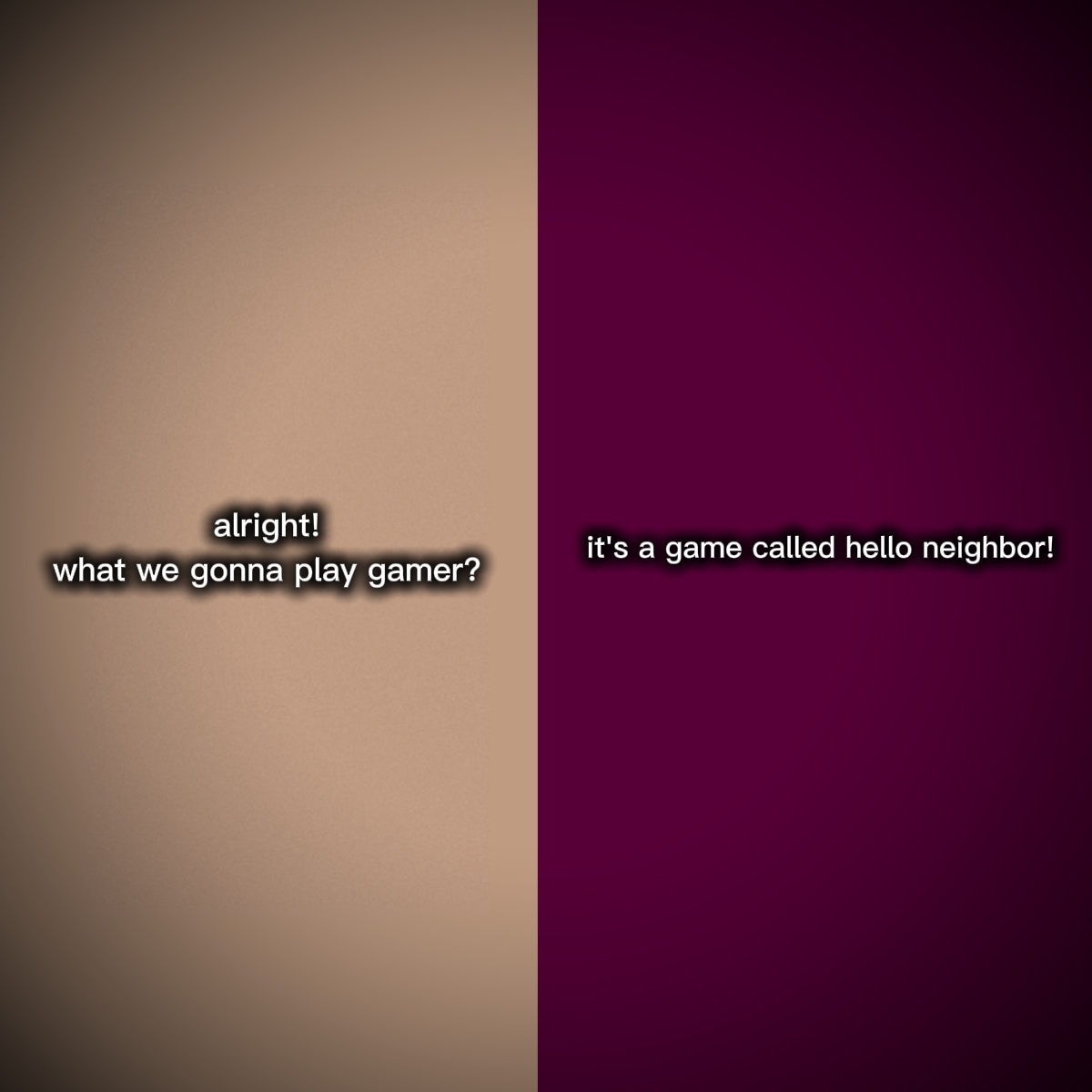 alright gamer 
