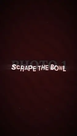 Scrape The Bowl