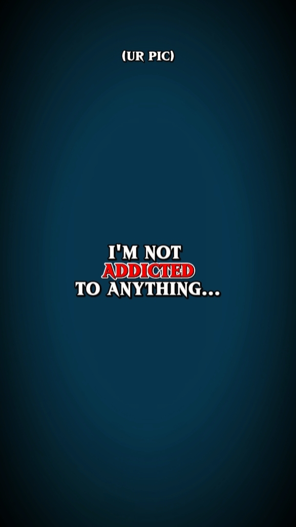 not an addict