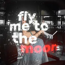 fly me to the moon