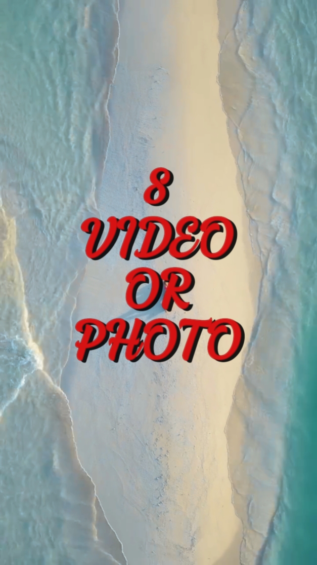 8 vidéo ou photo