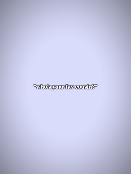 Lieblings-Cousin
