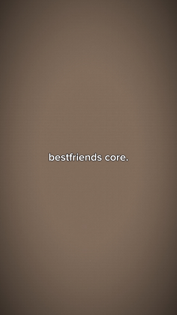 bestfriends core