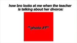 How bro looks at me