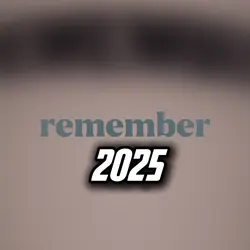 Remember 2025