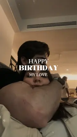 Birthday my love