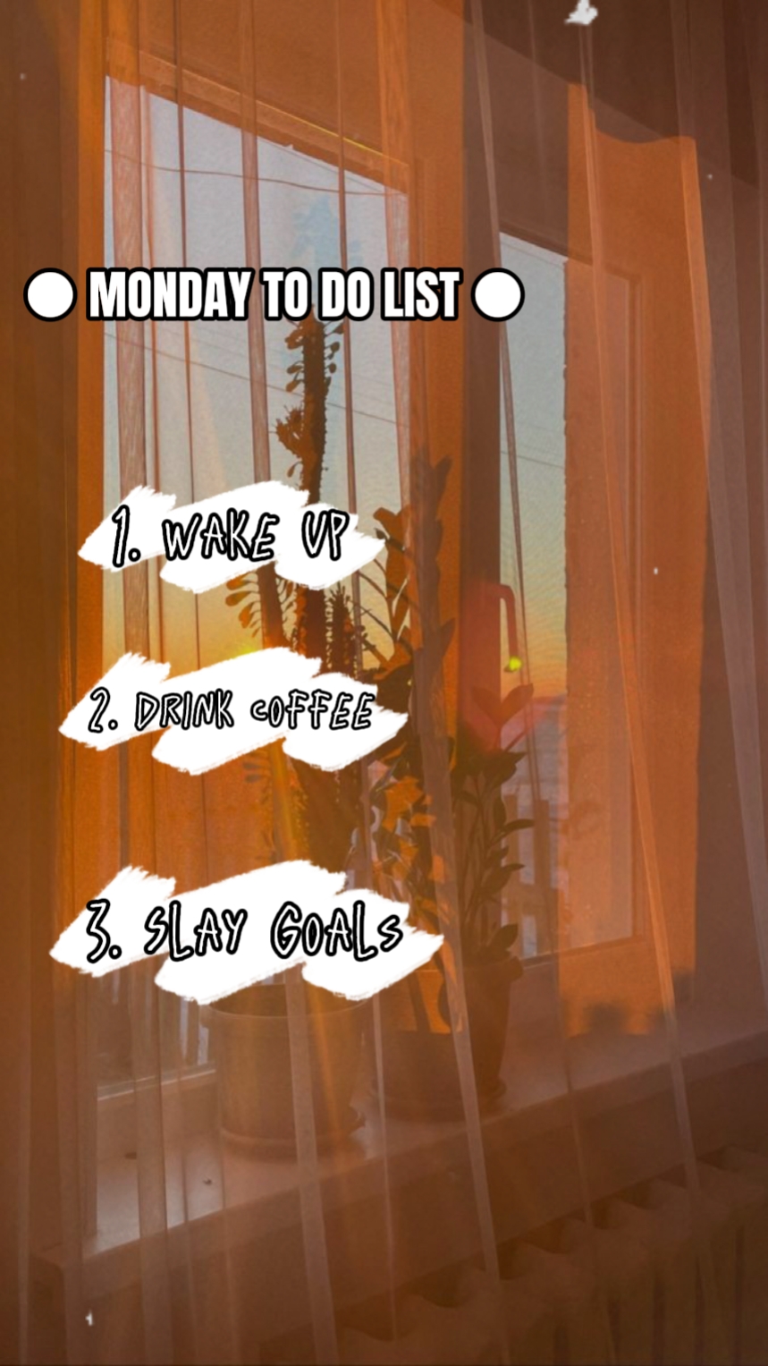 Monday to do list
