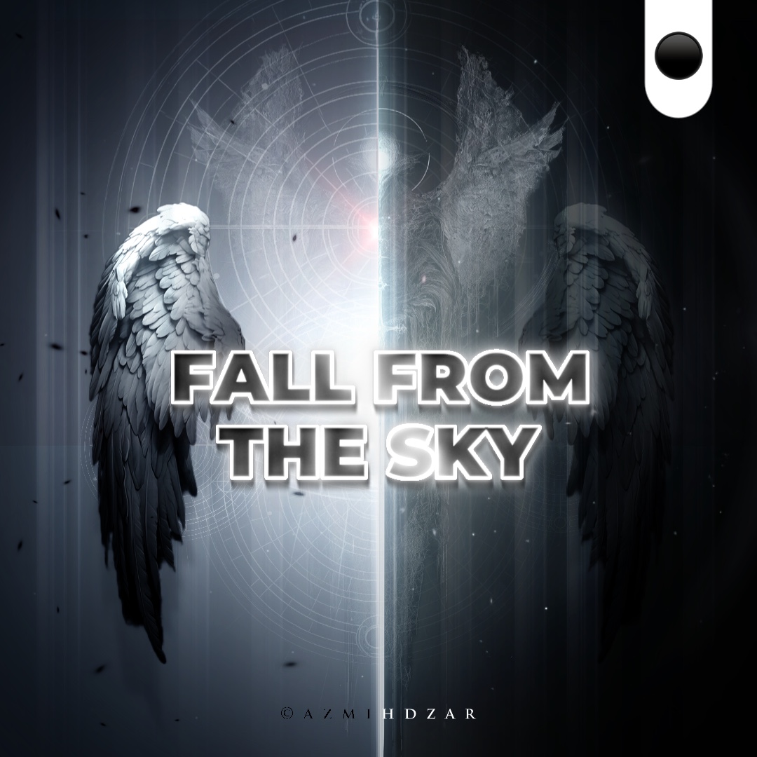 FALL FROM THE SKY 🌌 