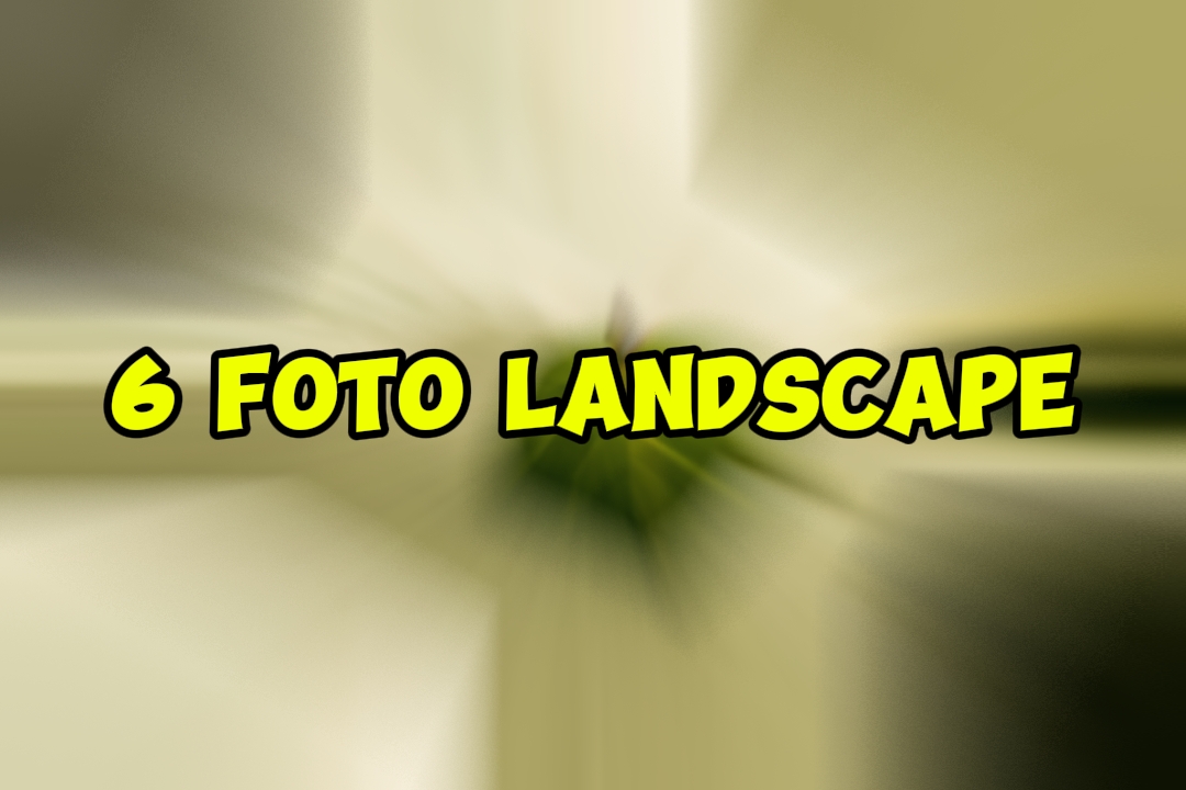 6 foto landscape