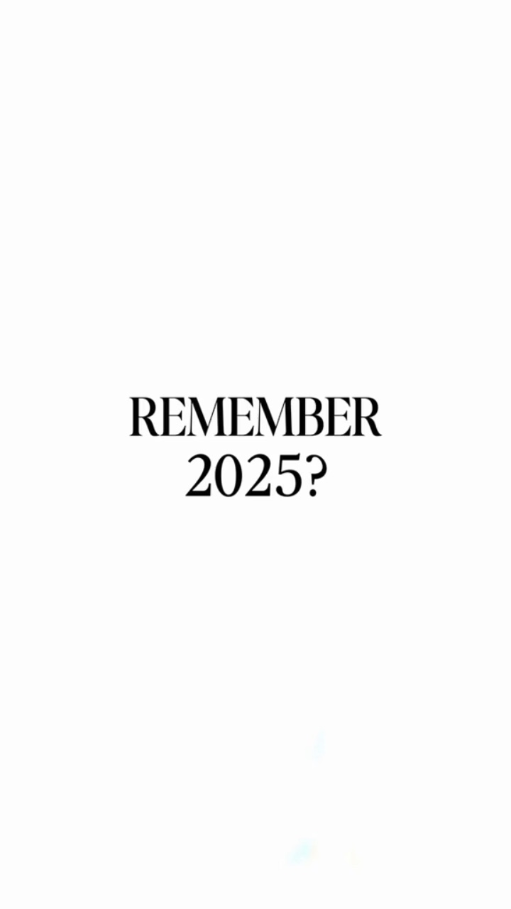 Remember 2025?