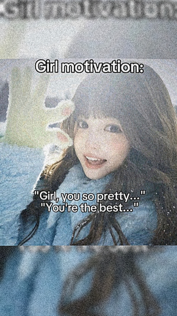 Girl Motivation vs..