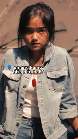 Emang Bisa Berubah?