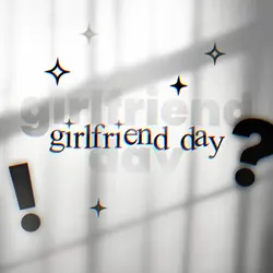 Girlfriend Day
