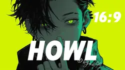 HOWL 16:9ver