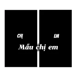 Mẫu 2 ảnh chị em