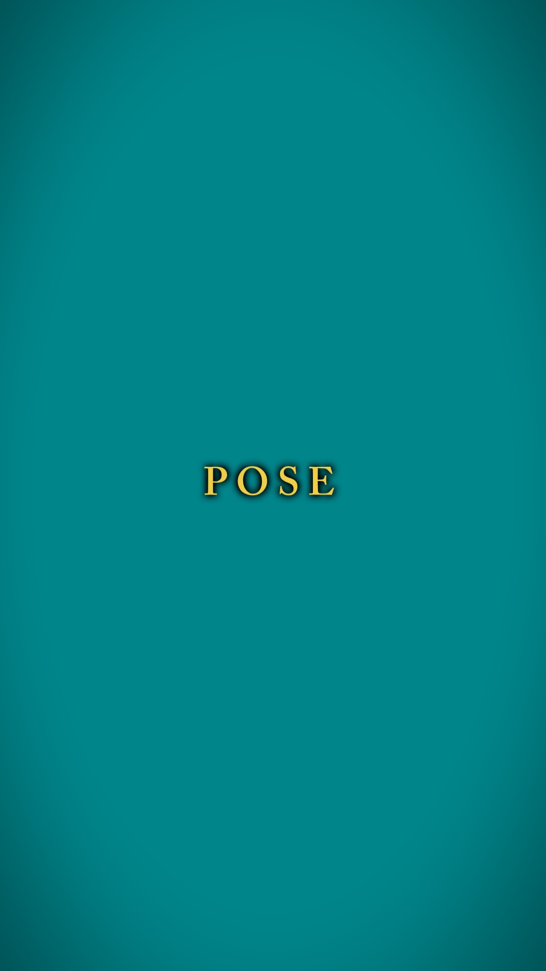 POSE, POSE, POSE 