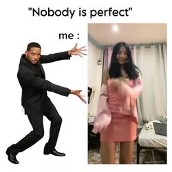 No body is perfect