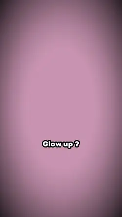 Glow up photos 