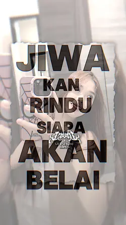 jiwa kan rindu siapa