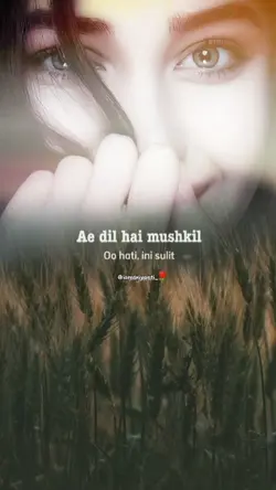 Ae Dil hai mushkil