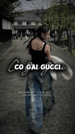 CÔ GÁI GUCCI REMIX