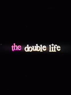 DOUBLE LIFE