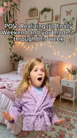 it's finally weekend