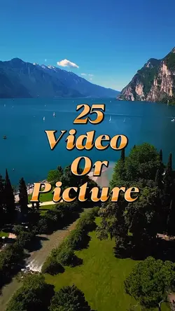 25 video or picture 