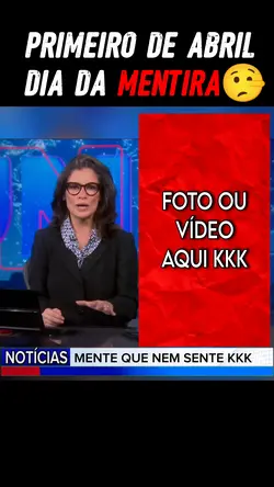 dia da mentira kkk