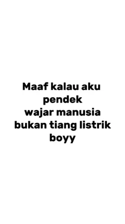maaf aku pendek