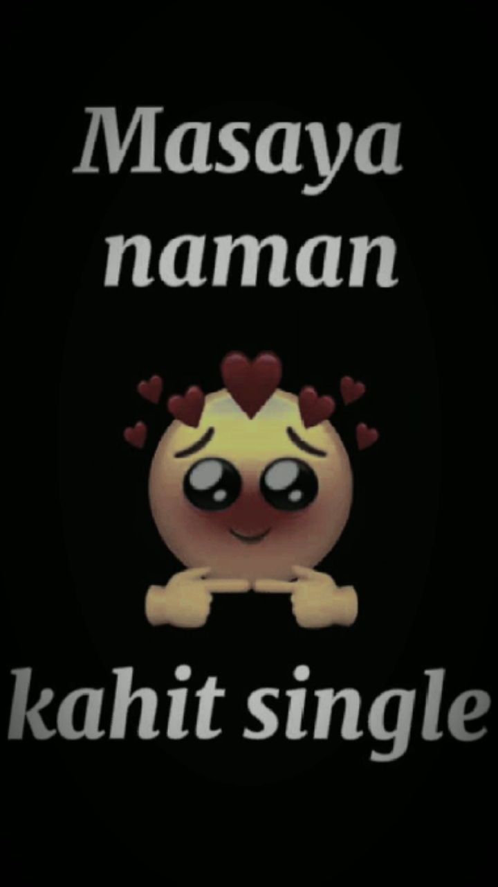 masaya maging single